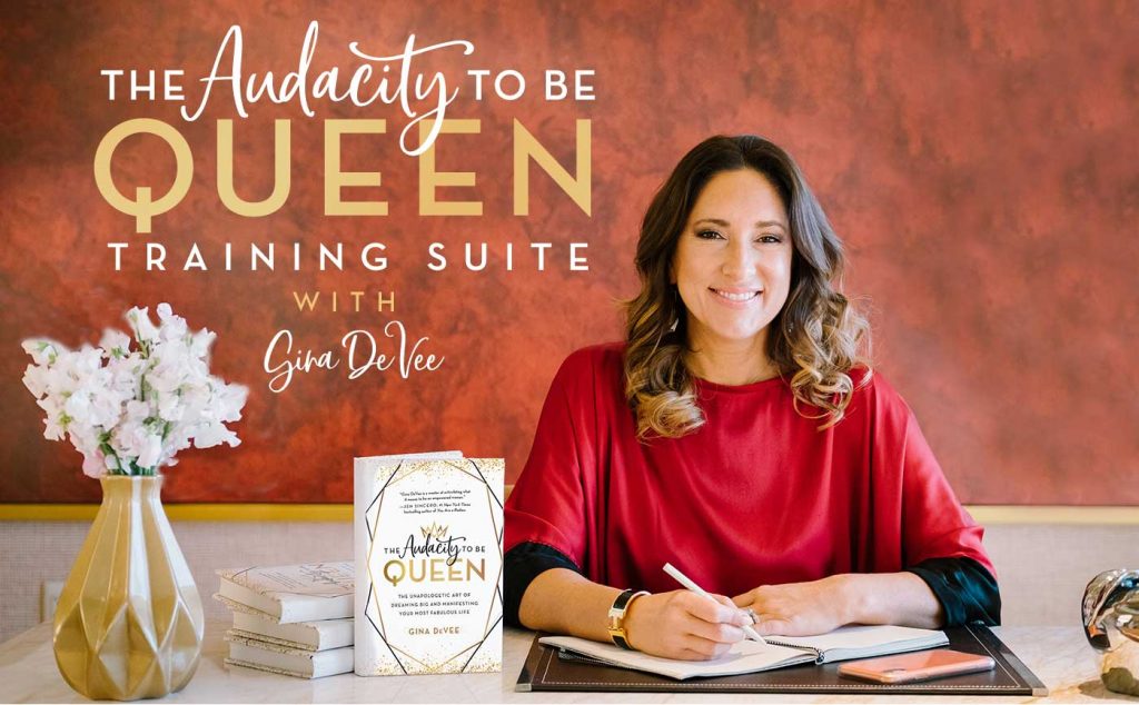 The Audacity To Be Queen Training Divine Living